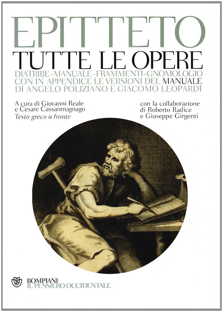 Libri Epitteto - Tutte Le Opere. Testo Greco A Fronte NUOVO SIGILLATO EDIZIONE DEL SUBITO DISPONIBILE