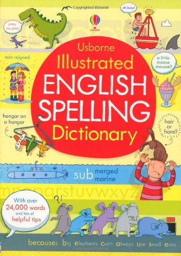 Libri Caroline Young - Illustrated English Spelling Dictionary NUOVO SIGILLATO, EDIZIONE DEL 13/01/2015 SUBITO DISPONIBILE