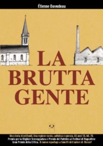 Libri Etienne Davodeau - La Brutta Gente NUOVO SIGILLATO, EDIZIONE DEL 30/11/2008 SUBITO DISPONIBILE