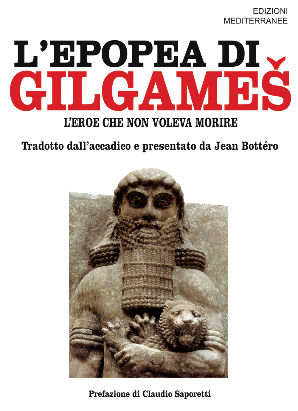 Libri Epopea Di Gilgames. L'eroe Che Non Voleva Morire (L') NUOVO SIGILLATO, EDIZIONE DEL 04/02/2008 SUBITO DISPONIBILE