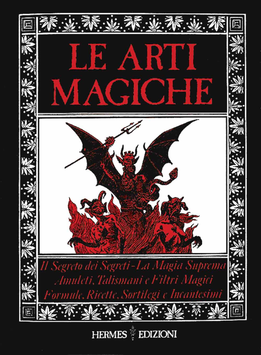 Libri Arti Magiche (Le) NUOVO SIGILLATO, EDIZIONE DEL 01/06/1985 SUBITO DISPONIBILE