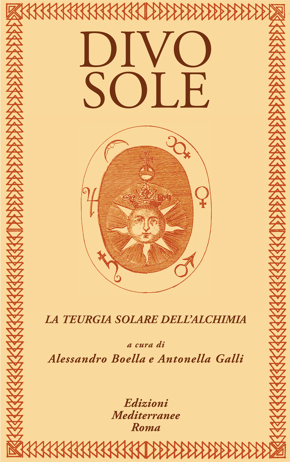 Libri Divo Sole. La Teurgia Solare Dell'alchimia NUOVO SIGILLATO, EDIZIONE DEL 29/03/2011 SUBITO DISPONIBILE