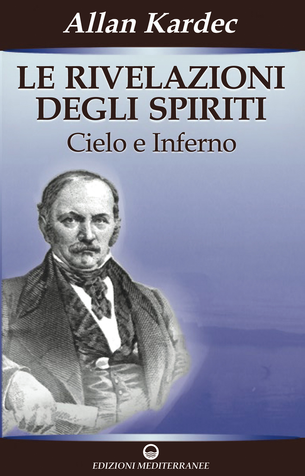 Libri Allan Kardec - Le Rivelazioni Degli Spiriti NUOVO SIGILLATO, EDIZIONE DEL 28/03/2007 SUBITO DISPONIBILE