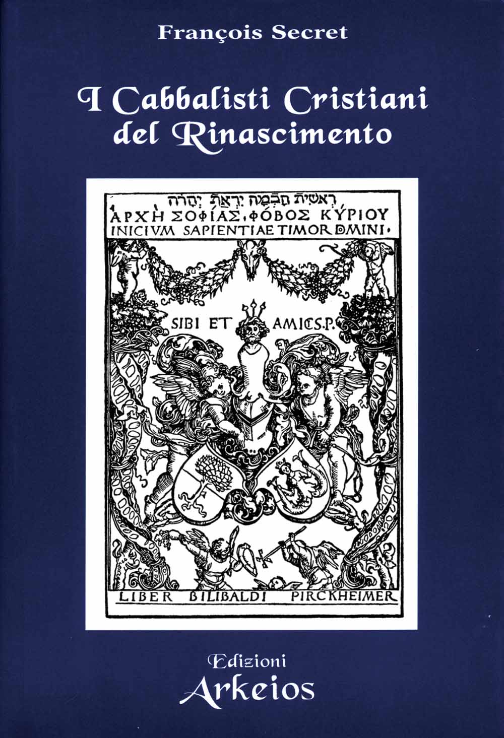 Libri François Secret - I Cabbalisti Cristiani Del Rinascimento NUOVO SIGILLATO, EDIZIONE DEL 01/10/2001 SUBITO DISPONIBILE