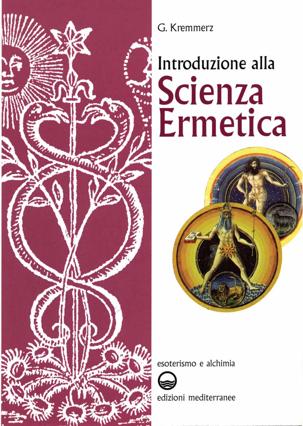 Libri Giuliano Kremmerz - Introduzione Alla Scienza Ermetica NUOVO SIGILLATO, EDIZIONE DEL 30/09/1983 SUBITO DISPONIBILE