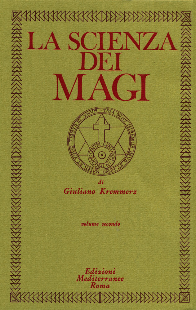 Libri Giuliano Kremmerz - La Scienza Dei Magi Vol 02 NUOVO SIGILLATO, EDIZIONE DEL 30/09/1983 SUBITO DISPONIBILE
