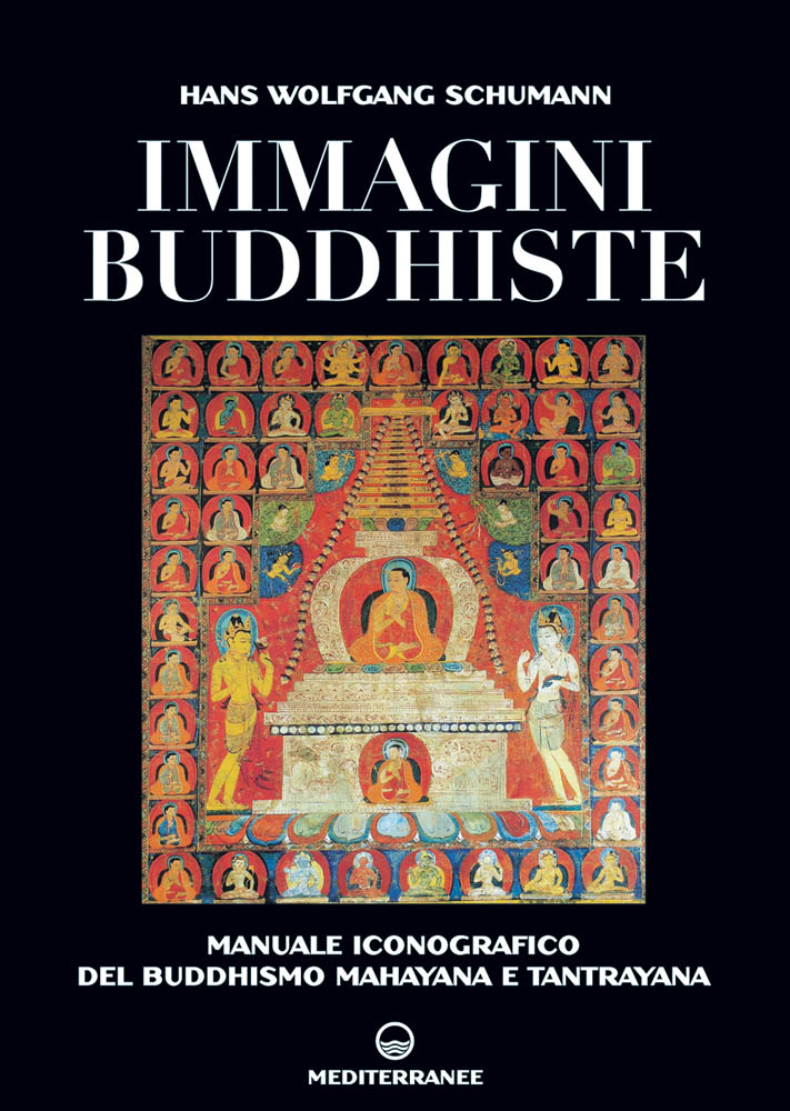 Libri Schumann Hans W. - Immagini Buddhiste NUOVO SIGILLATO EDIZIONE DEL SUBITO DISPONIBILE