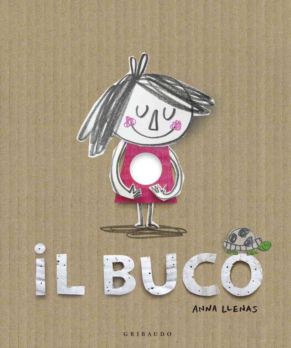 Libri Anna Llenas - Il Buco. Ediz. Illustrata NUOVO SIGILLATO EDIZIONE DEL SUBITO DISPONIBILE