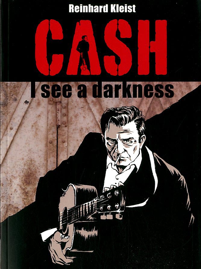 Libri Reinhard Kleist - Cash. I See A Darkness NUOVO SIGILLATO, EDIZIONE DEL 11/02/2016 SUBITO DISPONIBILE