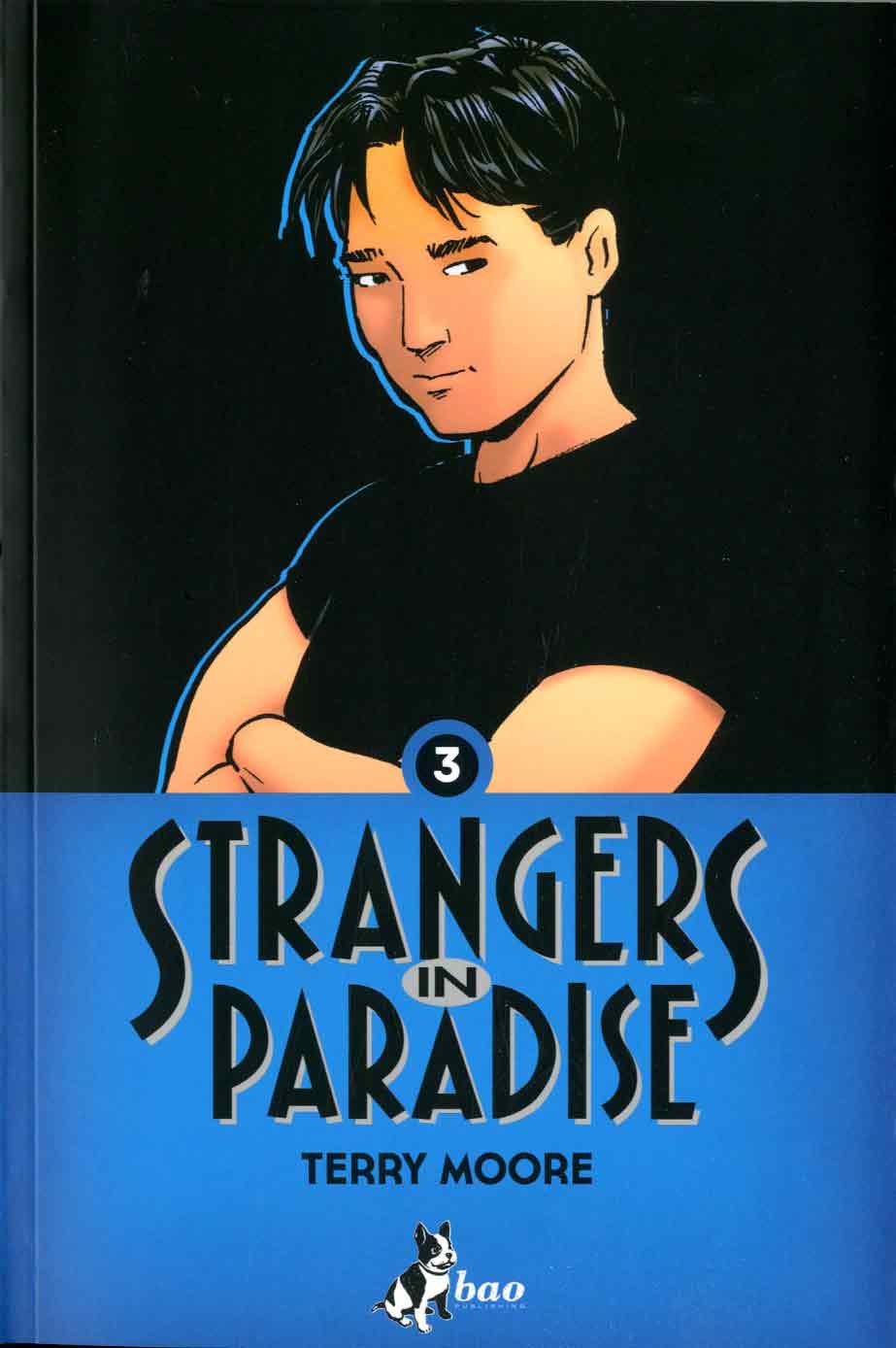 Libri Strangers In Paradise Vol 03 NUOVO SIGILLATO, EDIZIONE DEL 31/07/2014 SUBITO DISPONIBILE