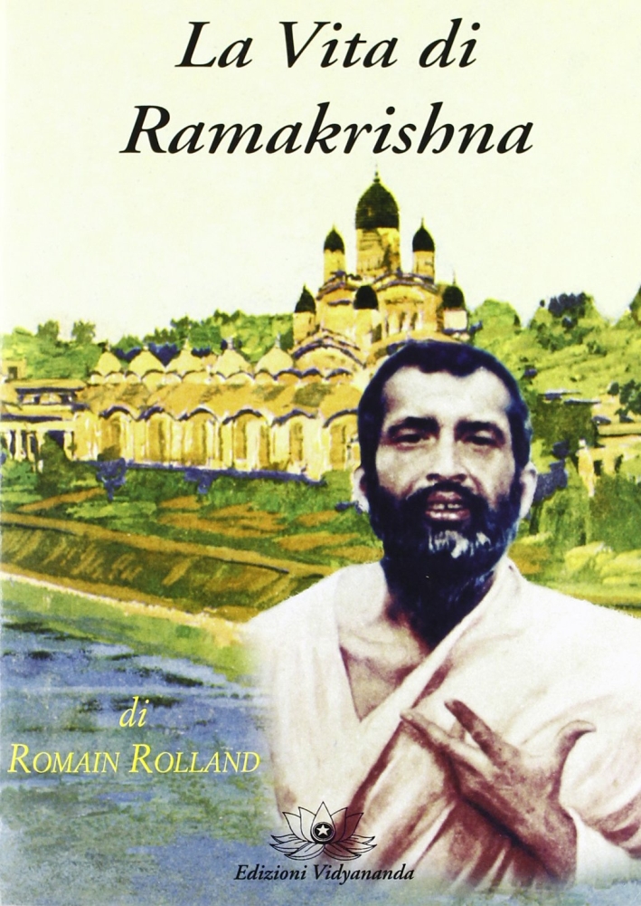 Libri Romain Rolland - La Vita Di Ramakrishna NUOVO SIGILLATO, EDIZIONE DEL 01/01/2009 SUBITO DISPONIBILE