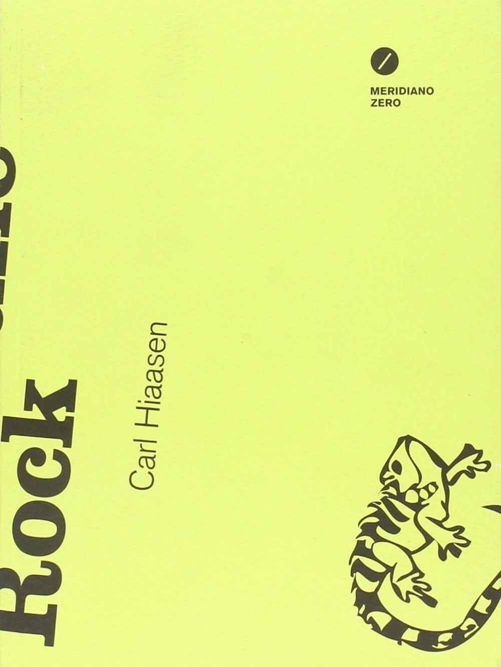 Libri Carl Hiaasen - Crocodile Rock NUOVO SIGILLATO, EDIZIONE DEL 18/07/2012 SUBITO DISPONIBILE