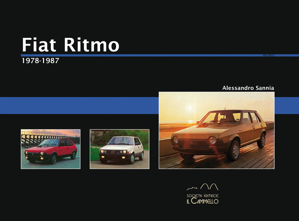 Libri Alessandro Sannia - Fiat Ritmo. 1978-1987. Ediz. Illustrata NUOVO SIGILLATO, EDIZIONE DEL 01/01/2013 SUBITO DISPONIBILE