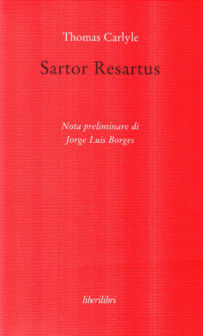 Libri Thomas Carlyle - Sartor Resartus NUOVO SIGILLATO, EDIZIONE DEL 31/08/2009 SUBITO DISPONIBILE