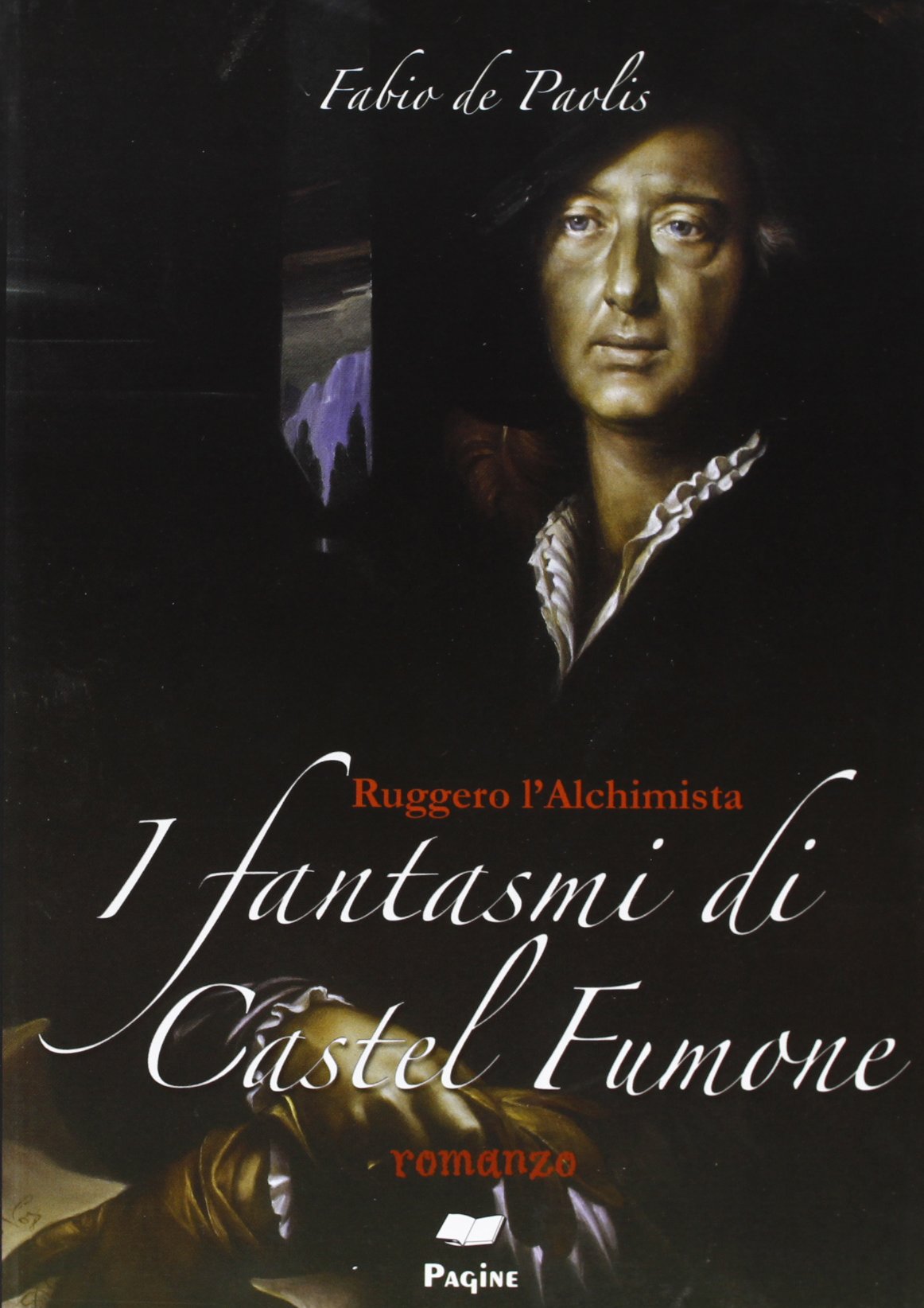 Libri De Paolis Fabio - I Fantasmi Di Castel Fumone NUOVO SIGILLATO, EDIZIONE DEL 13/03/2013 SUBITO DISPONIBILE