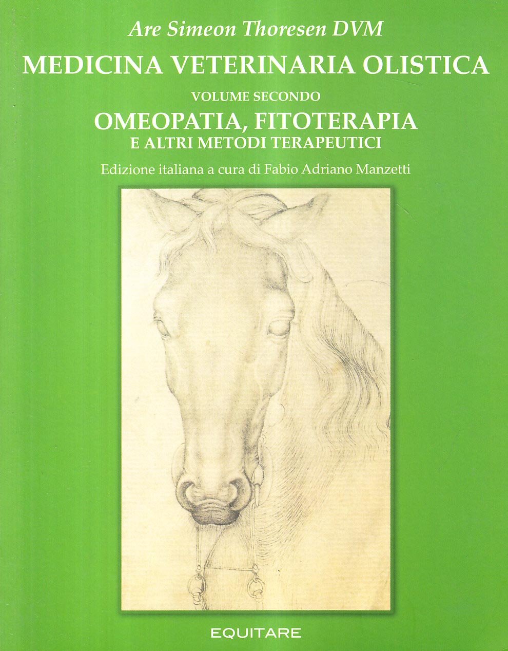 Libri Thoresen Are S. - Medicina Veterinaria Olistica Vol 02 NUOVO SIGILLATO, EDIZIONE DEL 14/10/2008 SUBITO DISPONIBILE