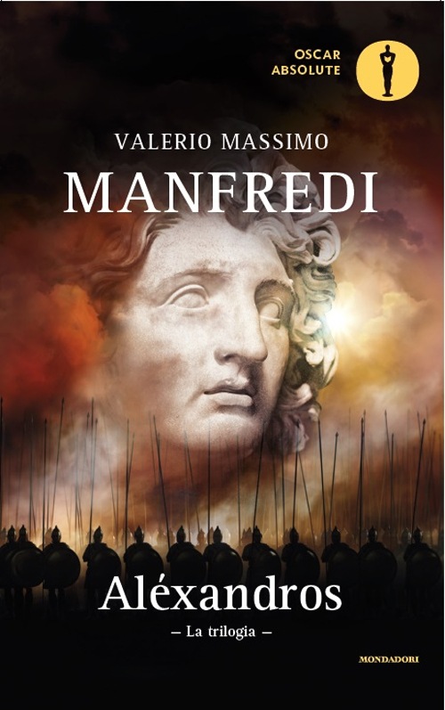 Libri Valerio Massimo Manfredi - Alexandros. La Trilogia NUOVO SIGILLATO, EDIZIONE DEL 18/05/2016 SUBITO DISPONIBILE