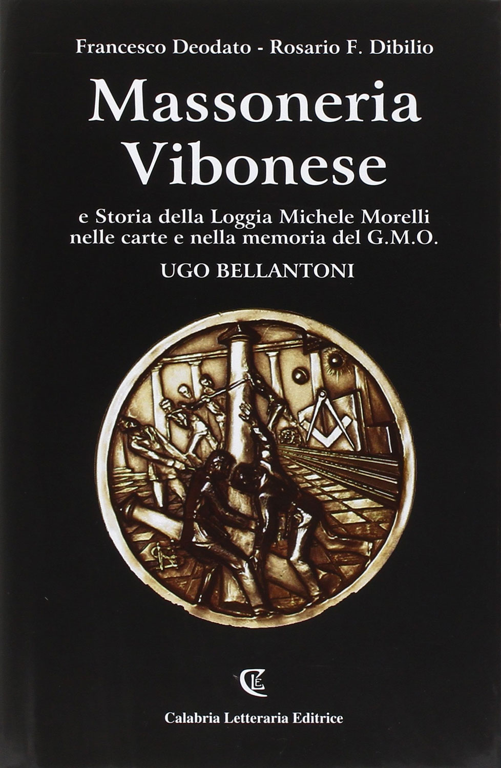 Libri Francesco Deodato - Massoneria Vibonese NUOVO SIGILLATO, EDIZIONE DEL 20/05/2016 SUBITO DISPONIBILE