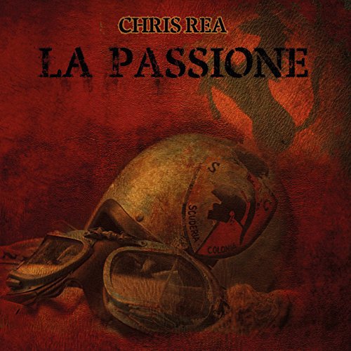 Audio Cd Chris Rea - La Passione (2 Cd+2 Dvd) NUOVO SIGILLATO, EDIZIONE DEL 06/11/2015 SUBITO DISPONIBILE