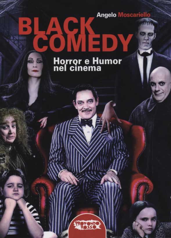 Libri Angelo Moscariello - Black Comedy. Horror E Humor Nel Cinema NUOVO SIGILLATO, EDIZIONE DEL 01/08/2016 SUBITO DISPONIBILE