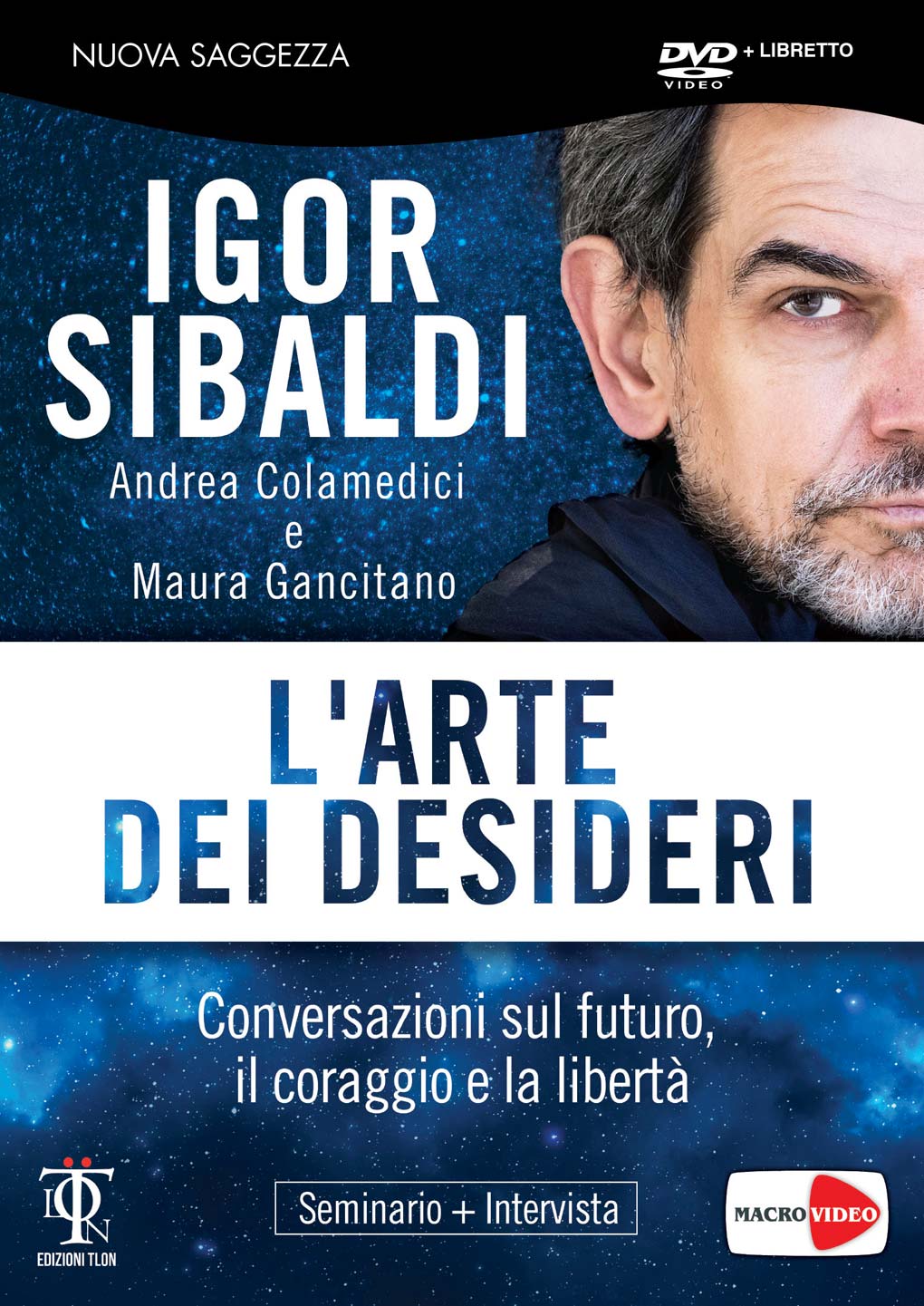 Dvd Igor Sibaldi - l'Arte Dei Desideri (Dvd+Libretto) NUOVO SIGILLATO, EDIZIONE DEL 04/11/2016 SUBITO DISPONIBILE
