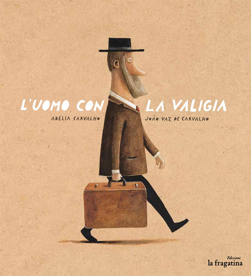 Libri AdÃ©lia Carvalho - L' Uomo Con La Valigia. Ediz. Illustrata NUOVO SIGILLATO, EDIZIONE DEL 03/10/2016 SUBITO DISPONIBILE