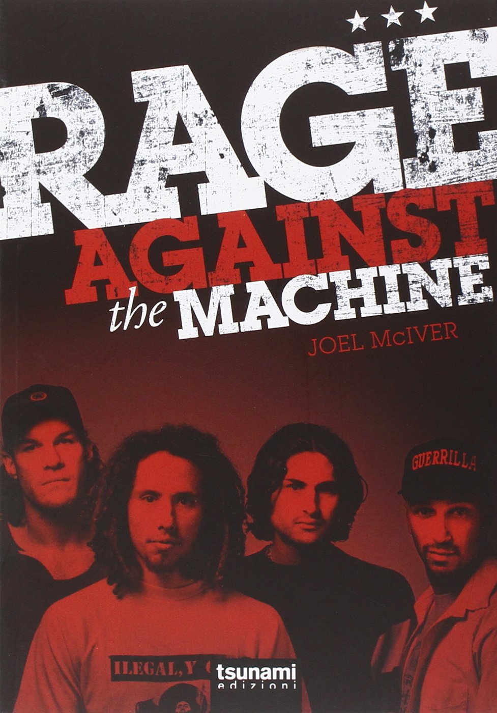 Libri Joel McIver - Rage Against The Machine. Ediz. Illustrata NUOVO SIGILLATO, EDIZIONE DEL 25/02/2015 SUBITO DISPONIBILE