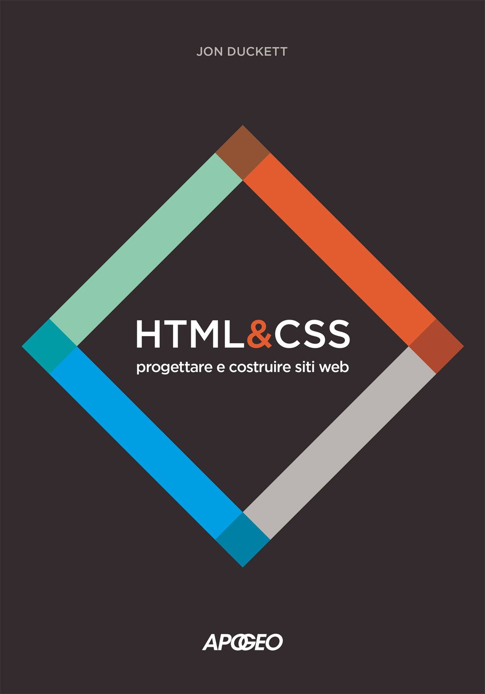 Libri Jon Duckett - HTML E CSS. Progettare E Costruire Siti Web. Con Contenuto Digitale Per Download E Accesso On Line NUOVO SIGILLATO EDIZIONE DEL SUBITO DISPONIBILE