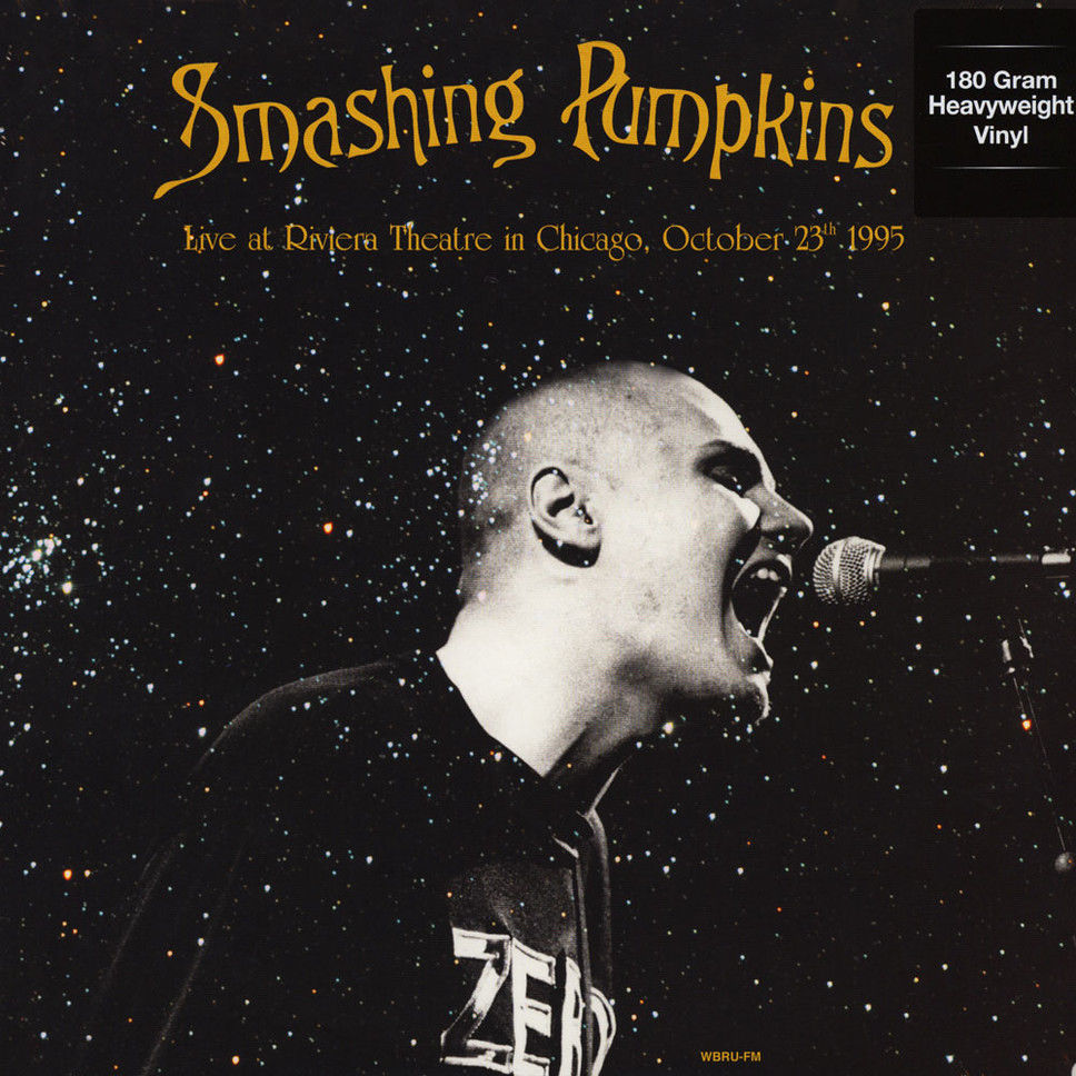 Vinile Smashing Pumpkins - Live At Riviera Theatre In Chicago October 23Th 1995 (2 Lp) NUOVO SIGILLATO, EDIZIONE DEL 06/01/2017 SUBITO DISPONIBILE