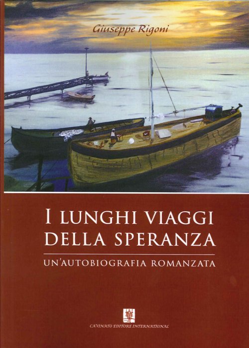Libri Giuseppe Rigoni - I Lunghi Viaggi Della Speranza NUOVO SIGILLATO, EDIZIONE DEL 01/01/2014 SUBITO DISPONIBILE