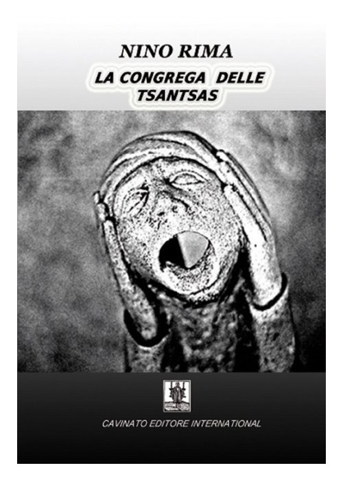 Libri Nino Rima - La Congrega Delle Tsantsas NUOVO SIGILLATO, EDIZIONE DEL 01/12/2015 SUBITO DISPONIBILE