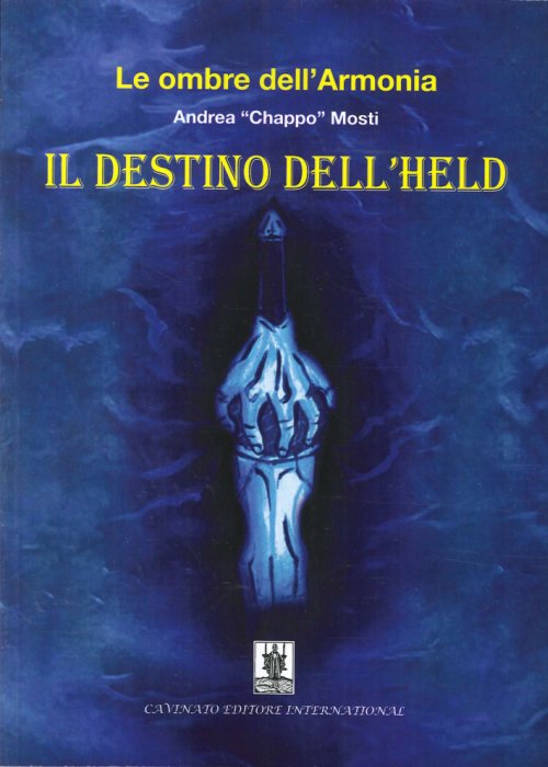 Libri Mosti Andrea C. - Le Ombre Dell'armonia. Il Destino Dell'held NUOVO SIGILLATO, EDIZIONE DEL 01/01/2014 SUBITO DISPONIBILE