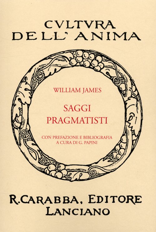 Libri William James - Saggi Pragmatisti NUOVO SIGILLATO, EDIZIONE DEL 01/01/2008 SUBITO DISPONIBILE
