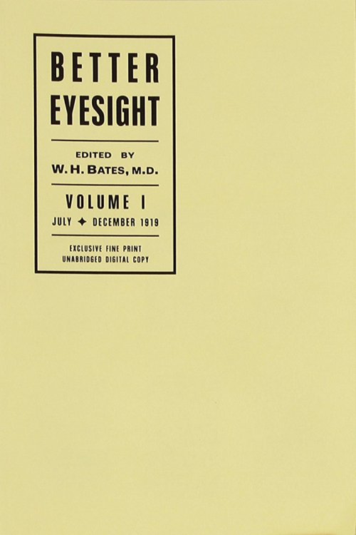 Libri Bates, William H. - Better Eyesight Magazine. Vol. I-XIV. NUOVO SIGILLATO, EDIZIONE DEL 15/04/2010 SUBITO DISPONIBILE