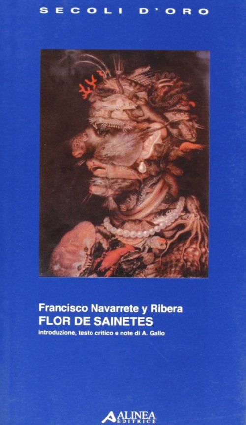 Libri Navarrete y Ribera Francisco - Flor De Sainetes NUOVO SIGILLATO, EDIZIONE DEL 10/01/2006 SUBITO DISPONIBILE