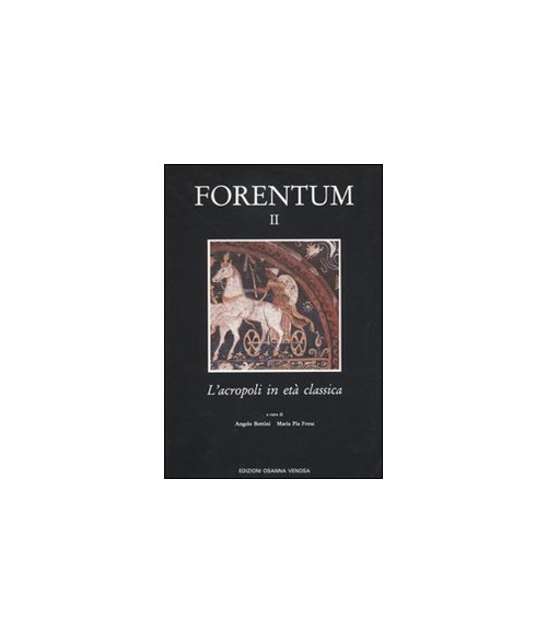 Libri Forentum. Vol. 2: L'Acropoli In Eta' Classica. NUOVO SIGILLATO, EDIZIONE DEL 01/01/1991 SUBITO DISPONIBILE