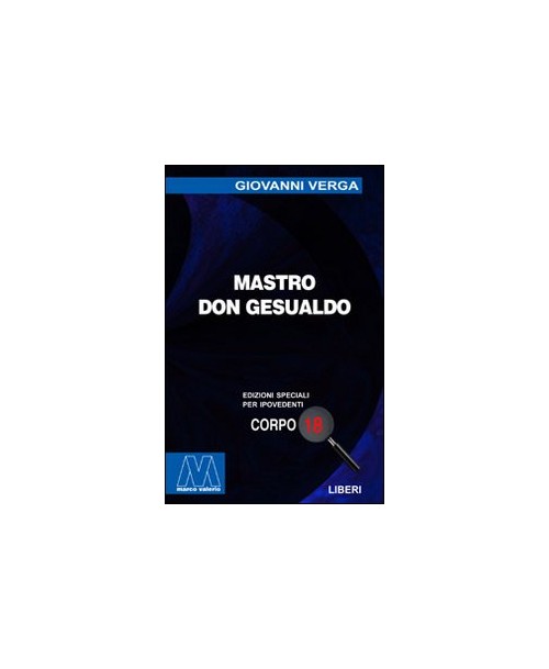 Libri Giovanni Verga - Mastro Don Gesualdo. Ediz. Per Ipovedenti NUOVO SIGILLATO, EDIZIONE DEL 01/01/2001 SUBITO DISPONIBILE
