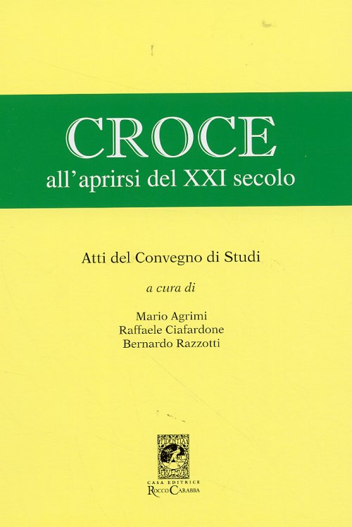 Libri Croce All'aprirsi Del XXI Secolo NUOVO SIGILLATO, EDIZIONE DEL 01/01/2006 SUBITO DISPONIBILE