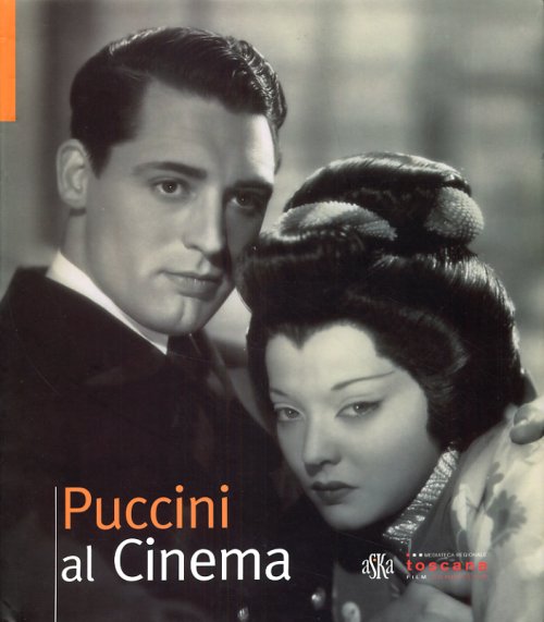 Libri Puccini Al Cinema NUOVO SIGILLATO, EDIZIONE DEL 01/01/2008 SUBITO DISPONIBILE