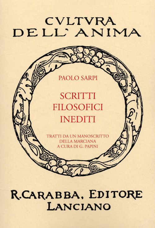 Libri Paolo Sarpi - Scritti Filosofici Inediti NUOVO SIGILLATO, EDIZIONE DEL 01/01/2008 SUBITO DISPONIBILE