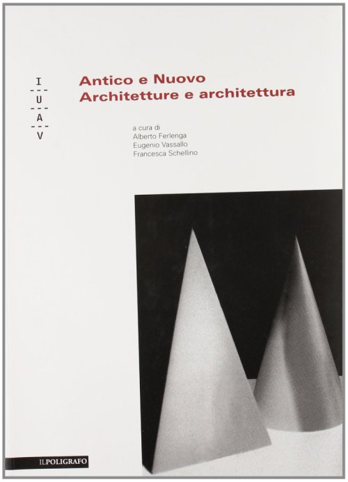 Libri Antico E Nuovo. Architetture E Architettura NUOVO SIGILLATO, EDIZIONE DEL 01/01/2008 SUBITO DISPONIBILE