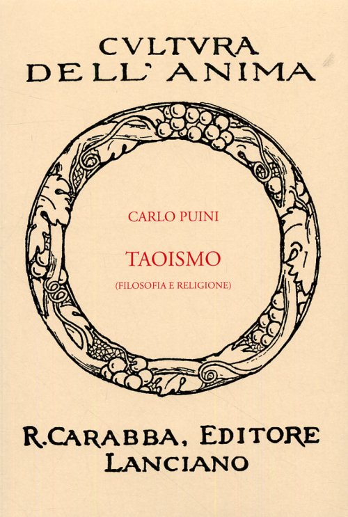 Libri Carlo Puini - Taoismo. Filosofia E Religione NUOVO SIGILLATO, EDIZIONE DEL 01/01/2009 SUBITO DISPONIBILE
