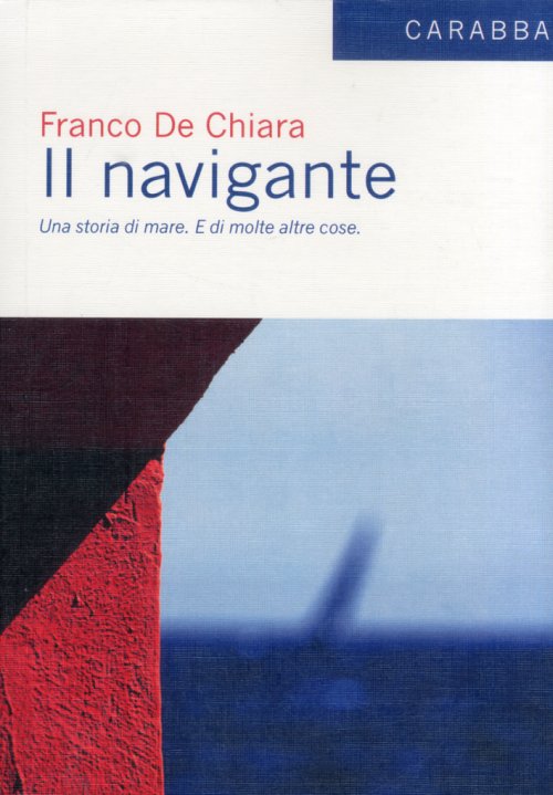 Libri De Chiara Franco - Il Navigante NUOVO SIGILLATO, EDIZIONE DEL 01/01/2012 SUBITO DISPONIBILE