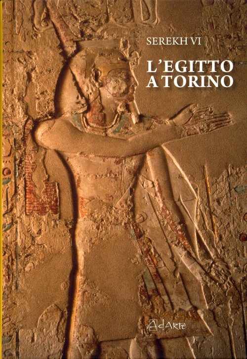 Libri Alessandro Bongioanni / Tiziana Baldacci - L'Egitto A Torino NUOVO SIGILLATO, EDIZIONE DEL 25/09/2012 SUBITO DISPONIBILE