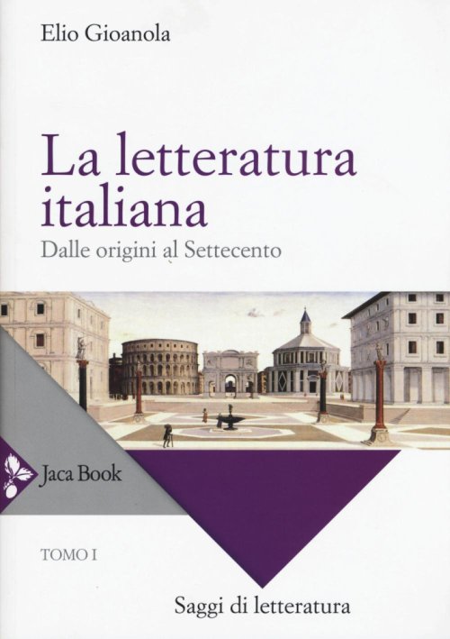 Libri Elio Gioanola - La Letteratura Italiana NUOVO SIGILLATO, EDIZIONE DEL 08/09/2016 SUBITO DISPONIBILE