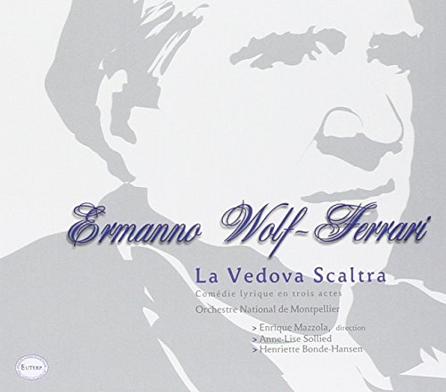 Audio Cd Ermanno Wolf-Ferrari - La Vedova Scaltra (2 Cd) NUOVO SIGILLATO, EDIZIONE DEL 25/10/2004 SUBITO DISPONIBILE