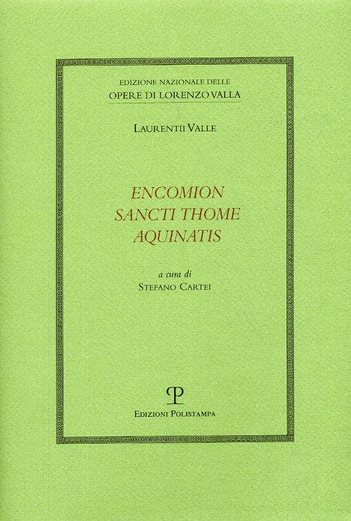 Libri Lorenzo Valla - Encomion Sancti Thome Aquinatis NUOVO SIGILLATO, EDIZIONE DEL 16/06/2009 SUBITO DISPONIBILE