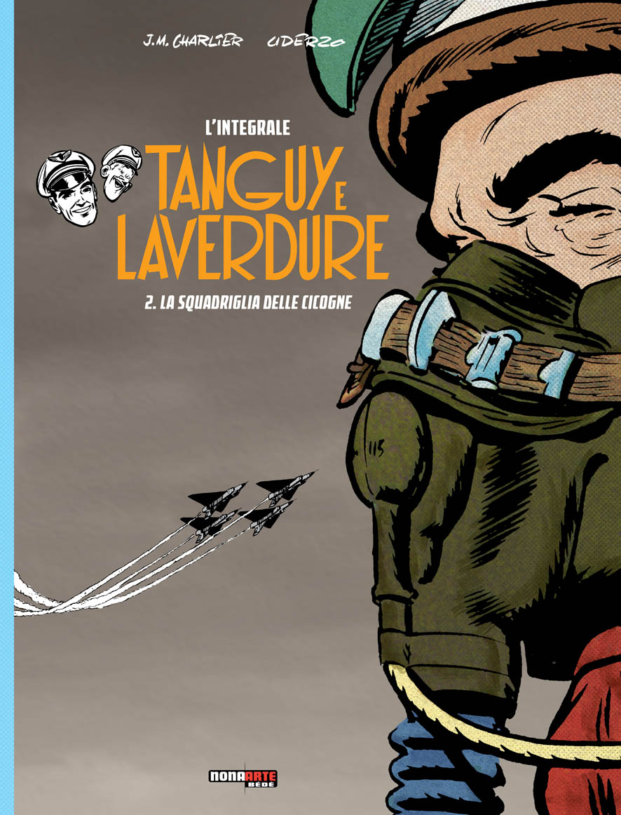 Libri Tanguy E Laverdure L'Integrale Vol 02 NUOVO SIGILLATO, EDIZIONE DEL 16/04/2015 SUBITO DISPONIBILE