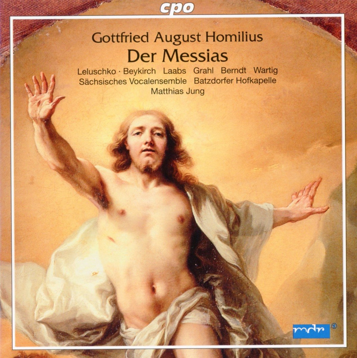 Audio Cd Gottfried August Homilius - Der Massias NUOVO SIGILLATO, EDIZIONE DEL 12/02/2016 SUBITO DISPONIBILE