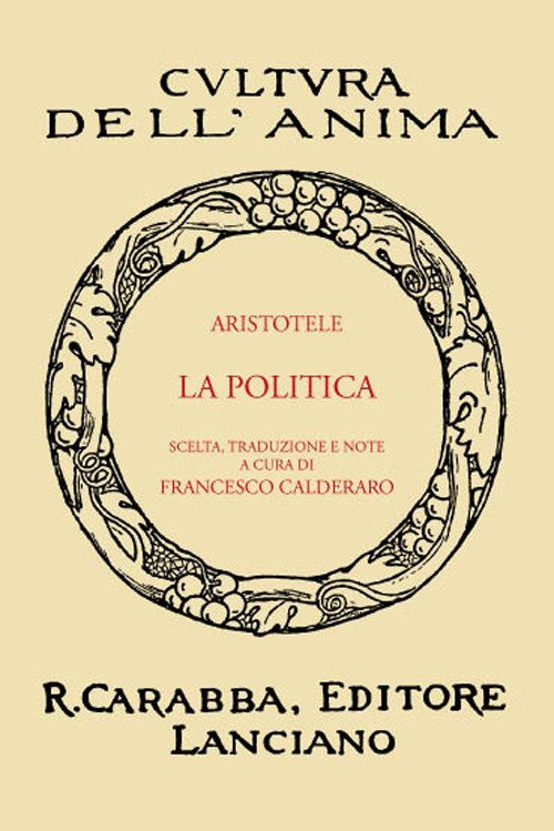 Libri Aristotele - La Politica (Rist. Anast. 1936). Ediz. In Facsimile NUOVO SIGILLATO, EDIZIONE DEL 20/09/2017 SUBITO DISPONIBILE